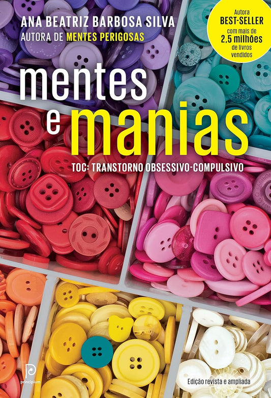 Mentes e manias: TOC: Transtorno obsessivo-compulsivo - Capa comum - Dra. Ana Beatriz Barbosa Silva