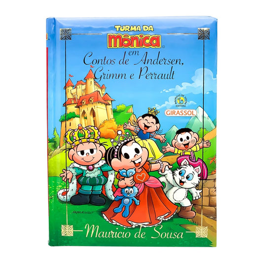 Turma da Mônica - Contos de Andersen, Grimm e Perrault - Capa dura e ilustrada