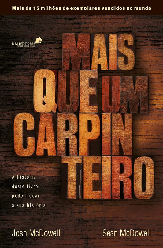 Mais que um carpinteiro: A história deste livro pode mudar sua história - Josh Mcdowell - Capa comum