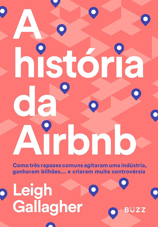 A história da Airbnb -  Leigh Gallagher - Capa comum
