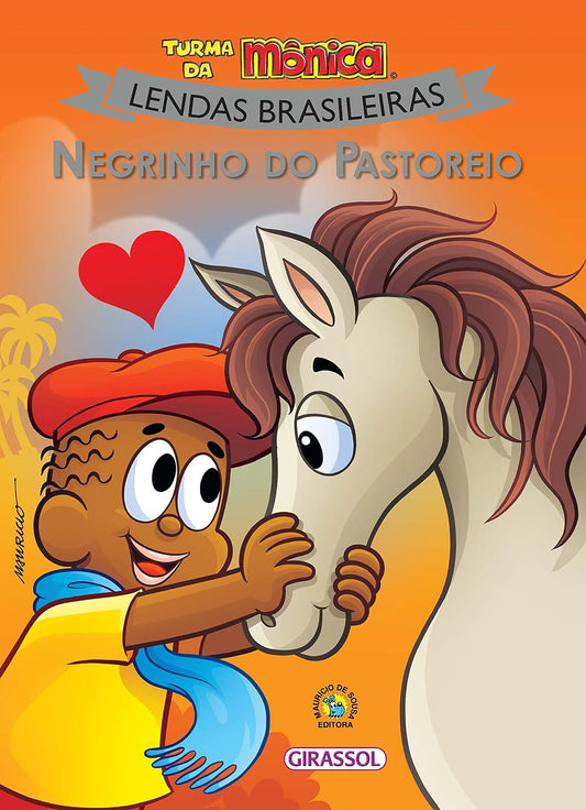 Turma da Mônica Lendas Brasileiras - Negrinho do Pastoreio - Maurício de Souza