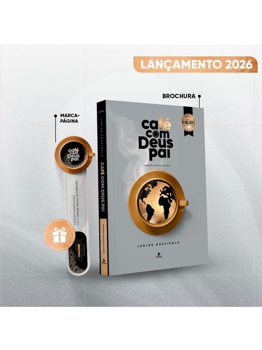 Café com Deus Pai Vol. 6 - 2026: Porções Diárias de Amor - Júnior Rostirola