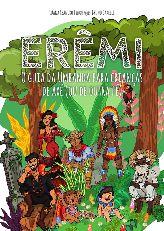 Erêmi: O Guia da Umbanda para Crianças de Axé (ou de outra fé) - Luana Leandro - Capa comum