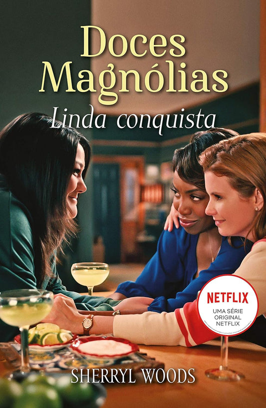 Linda conquista: Doces Magnólias Livro 1 - Capa comum - Sherryl Woods