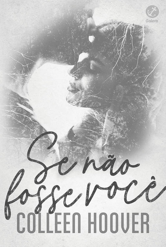 Se não fosse você - Capa comum – Colleen Hoover