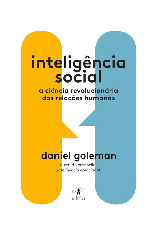 Inteligência social: A ciência revolucionária das relações humanas - Daniel Goleman - Capa comum