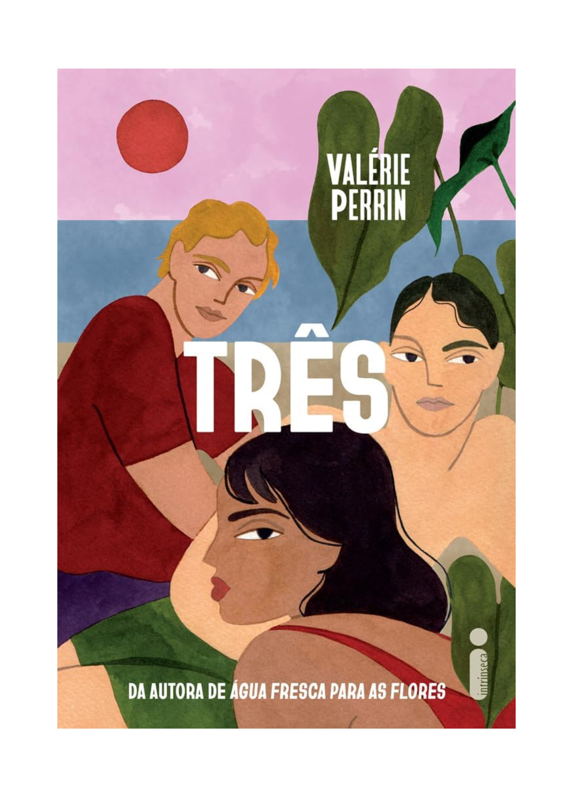 Três - Valérie Perrin