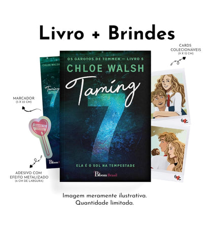 Taming 7: Ela é o sol na tempestade (Os Garotos de Tommen Livro 5) - Chloe Walsh
