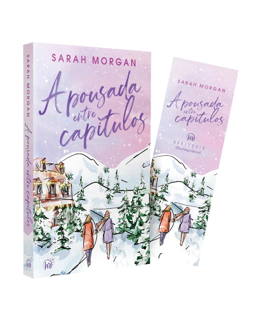 A pousada entre capítulos – Um romance natalino cozy sobre amizade feminina - Sarah Morgan