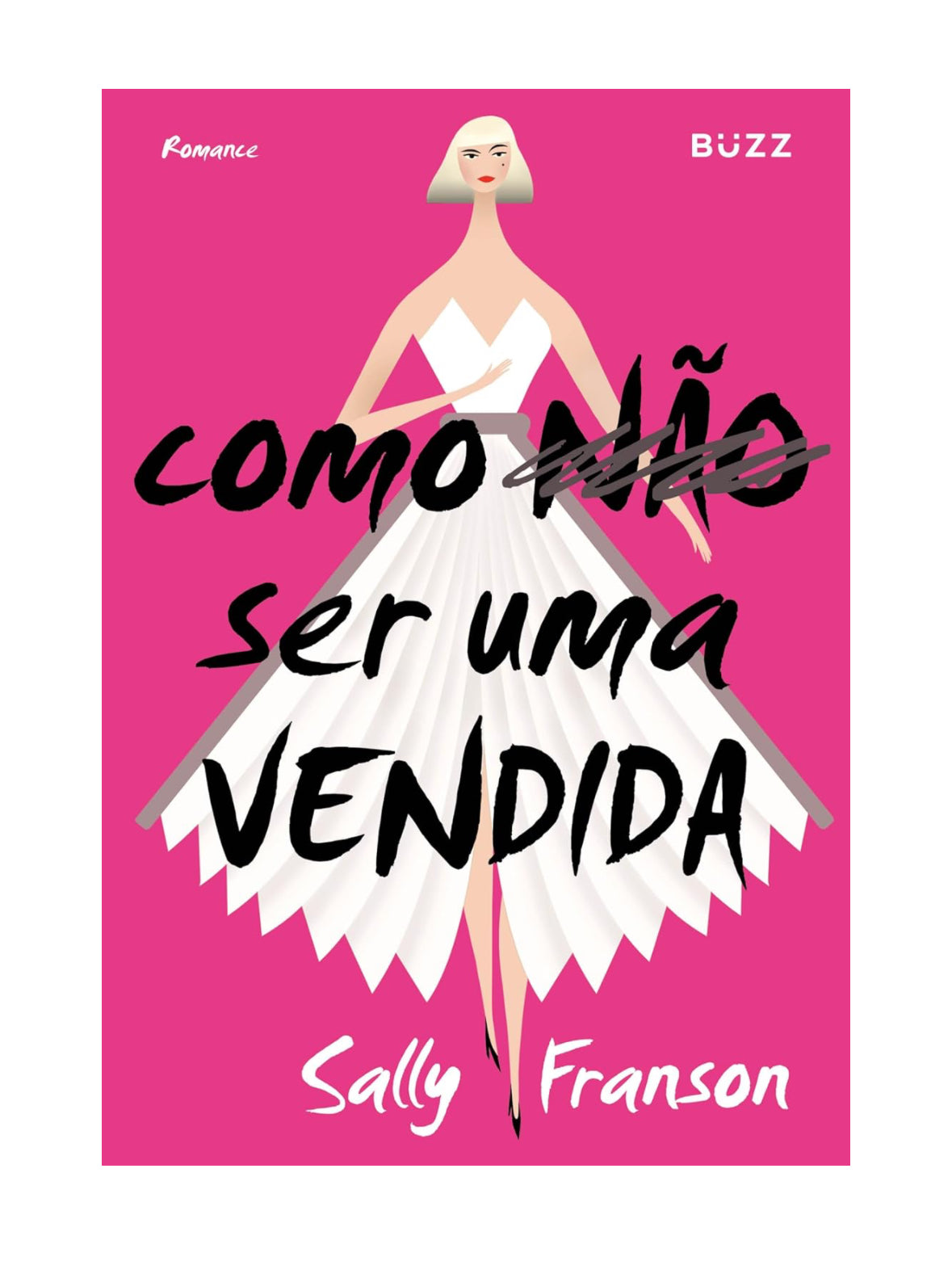 Como não ser uma vendida - Sally Franson