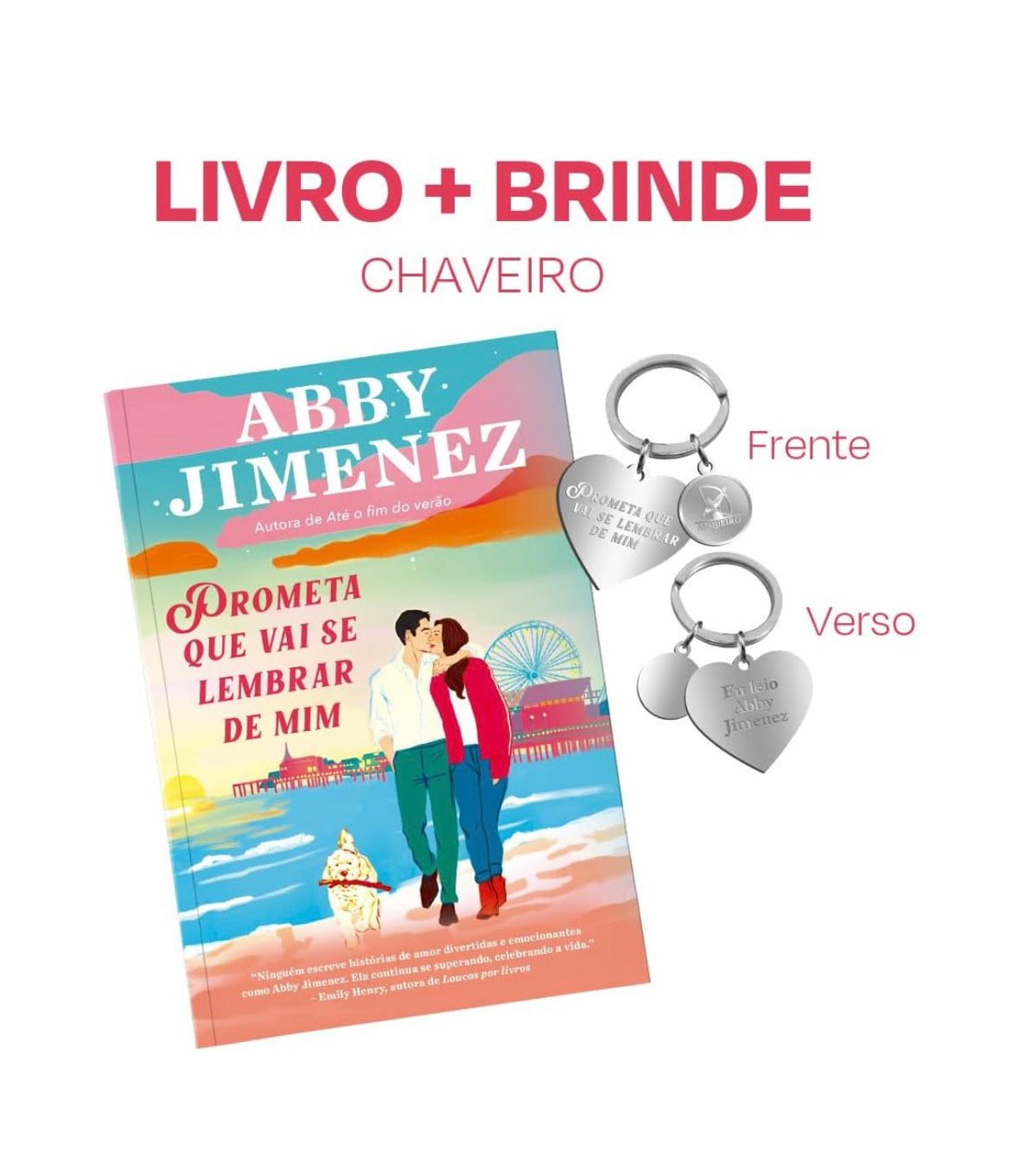 Prometa que vai se lembrar de mim + Chaveiro - Abby Jimenez