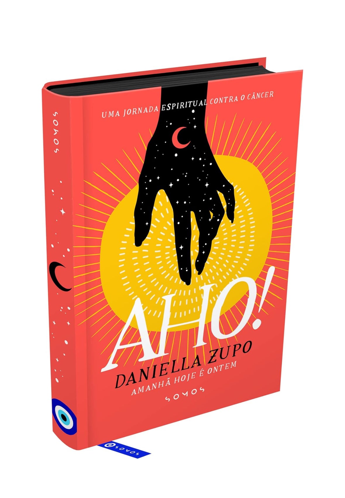 AHO: Amanhã Hoje é Ontem - Daniella Zupo - Capa dura
