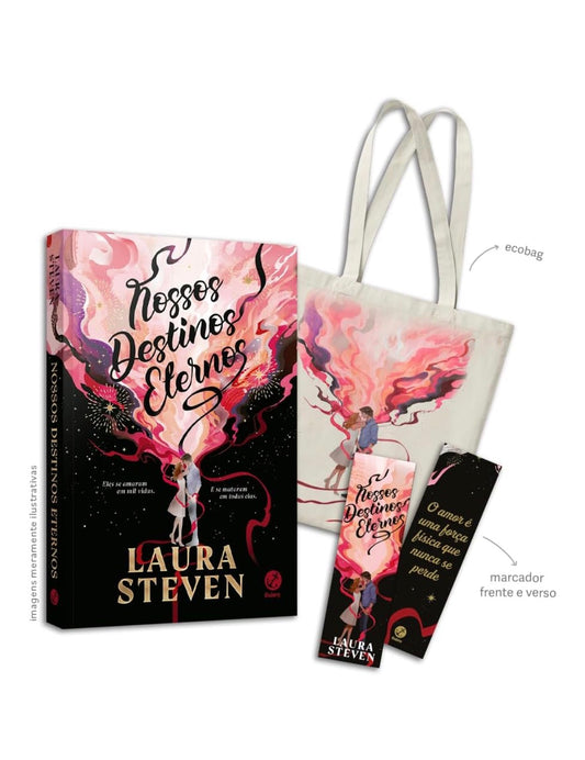 Nossos destinos eternos + Brindes - Laura Steven