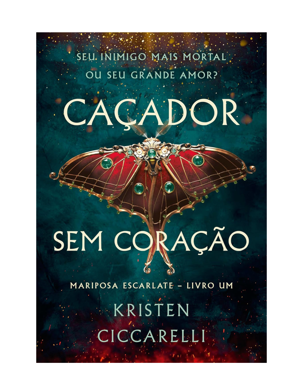 Caçador sem coração (Mariposa Escarlate - Livro 1) - Kristen Ciccarelli
