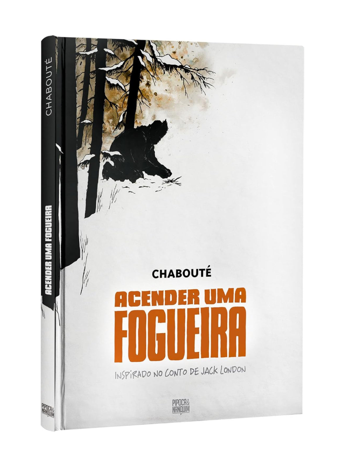 Acender uma Fogueira (Graphic novel - Volume único) - Jack London e Christophe Chabouté