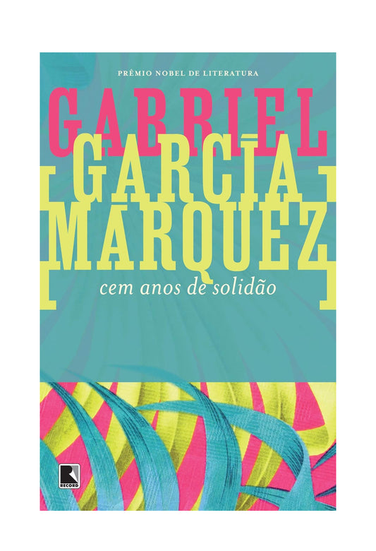 Cem anos de solidão - Gabriel García Márquez