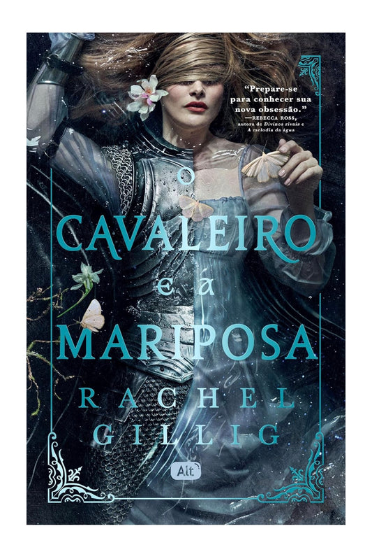 O cavaleiro e a mariposa - Rachel Gillig