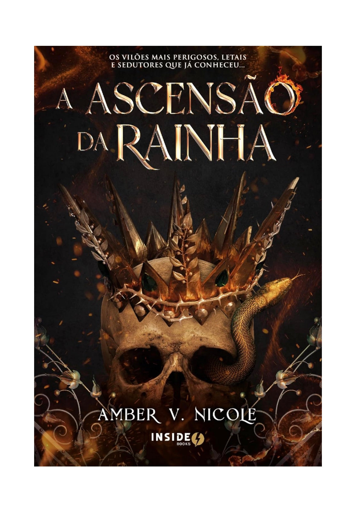 A Ascensão da Rainha: volume 3 - série Deuses e Monstros - Amber V. Nicole