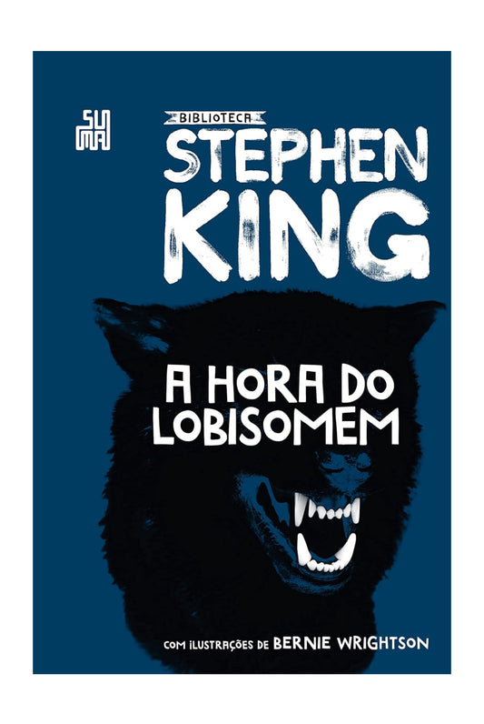 A hora do lobisomem: Coleção Biblioteca Stephen King - Capa dura
