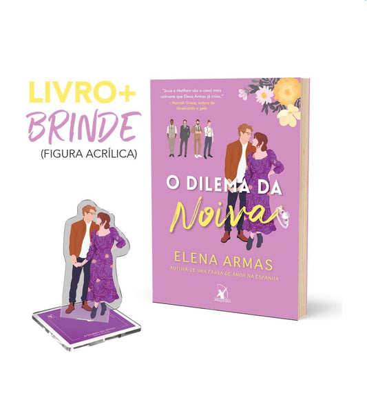 O dilema da noiva + Brinde (figura acrílica) - Elena Armas