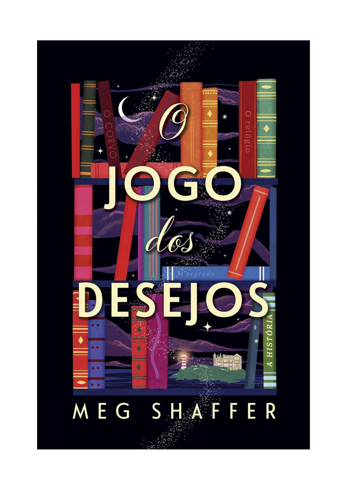O jogo dos desejos - Meg Shaffer