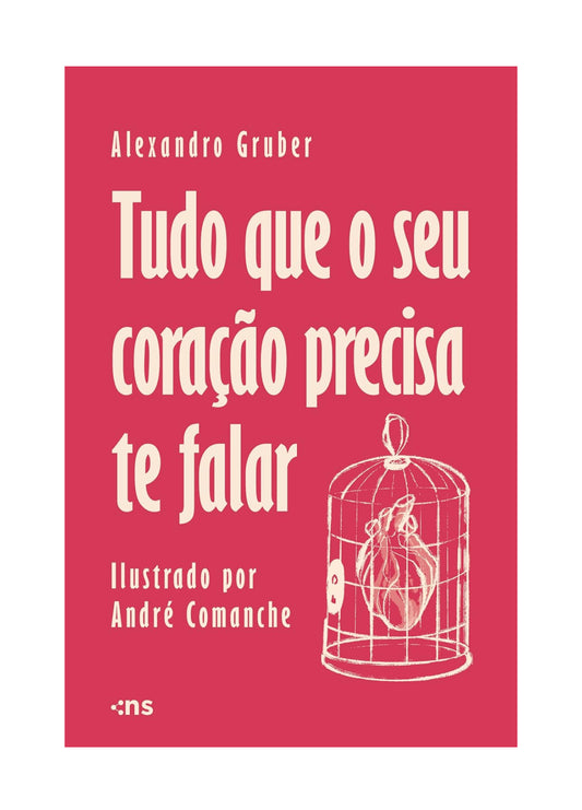 Tudo que o seu coração precisa te falar - Alexandro Gruber