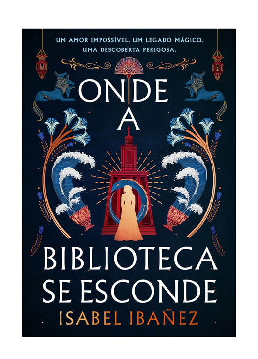 Onde a biblioteca se esconde (Segredos do Nilo - Livro 2) - Isabel Ibañez