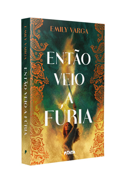 Então veio a fúria + Brindes - Emily Varga