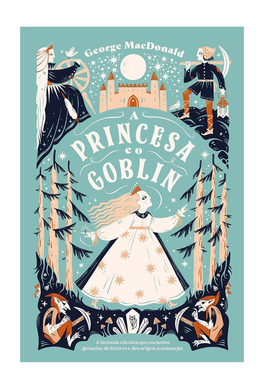 A princesa e o Goblin - George MacDonald - Capa dura - Editora Wish