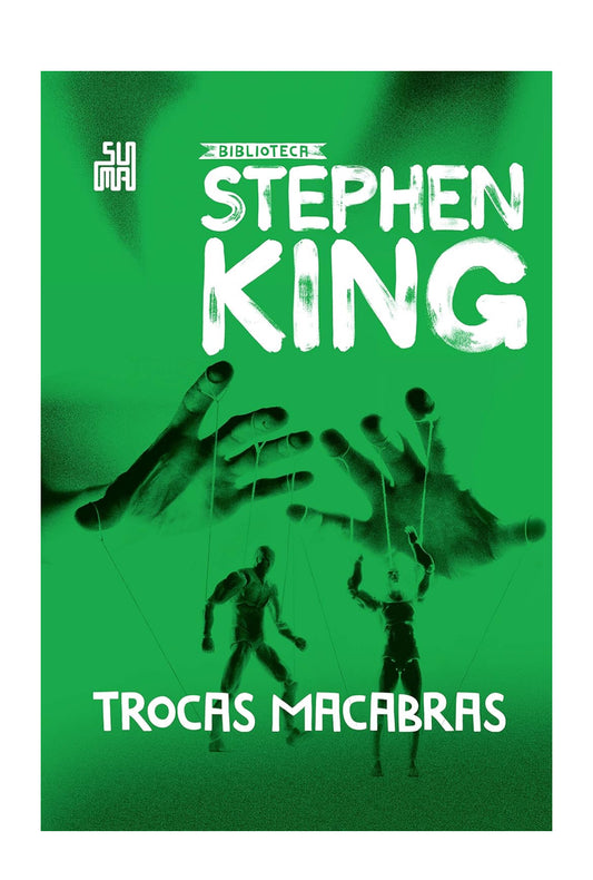 Trocas macabras: Coleção Biblioteca Stephen King