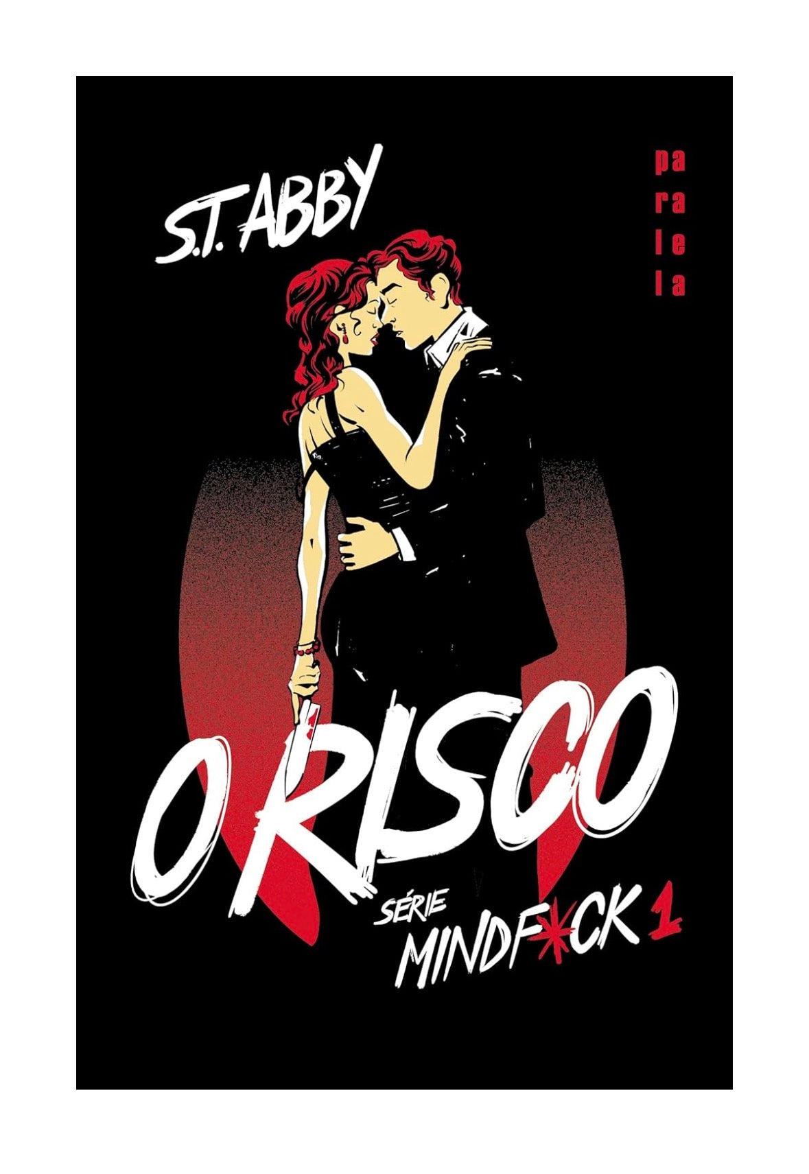 O risco - S. T. Abby - Série Mindfuck 1