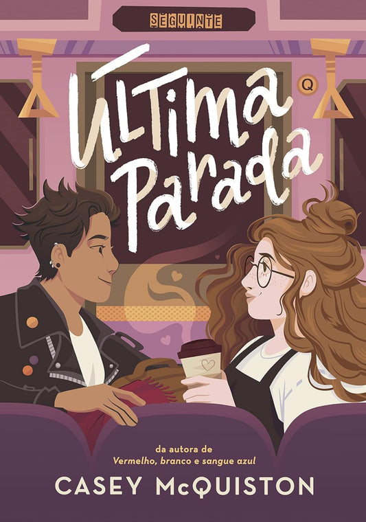 Última parada - Casey McQuiston - Capa comum