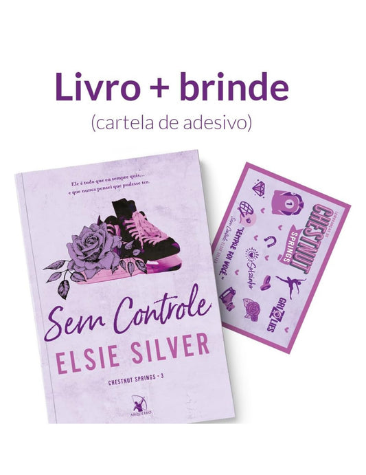 Sem controle (Chestnut Springs Livro 3) + cartela de adesivo - Elsie Silver