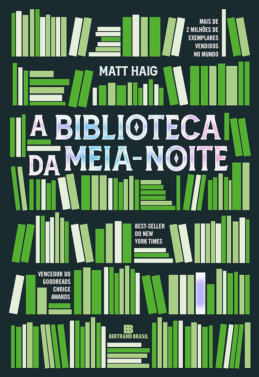 A Biblioteca da Meia-Noite - Matt Haig