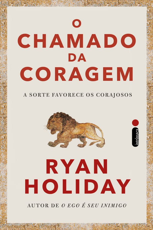 O chamado da coragem: A sorte favorece os corajosos