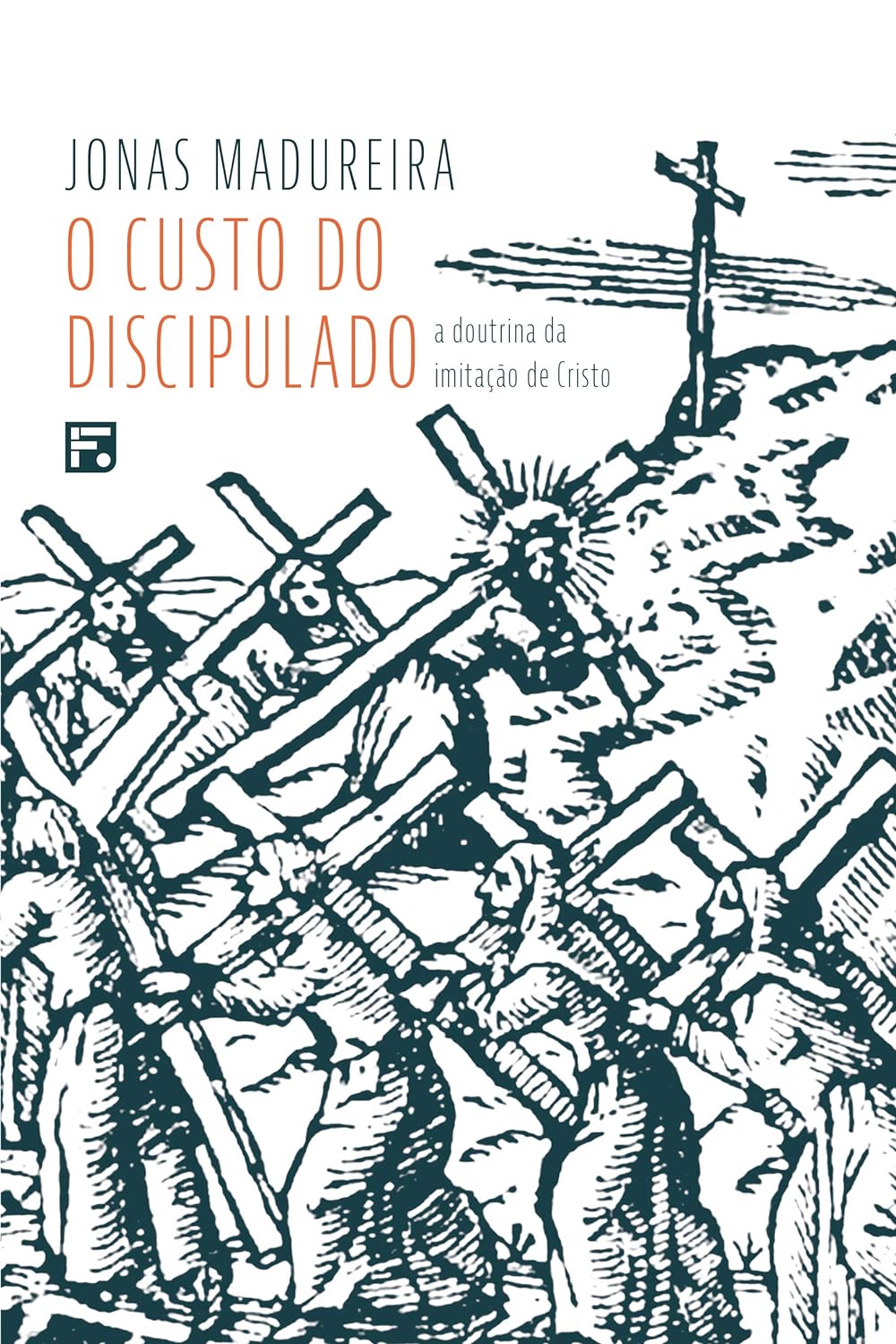 O custo do Discipulado - Jonas Madureira - Capa comum