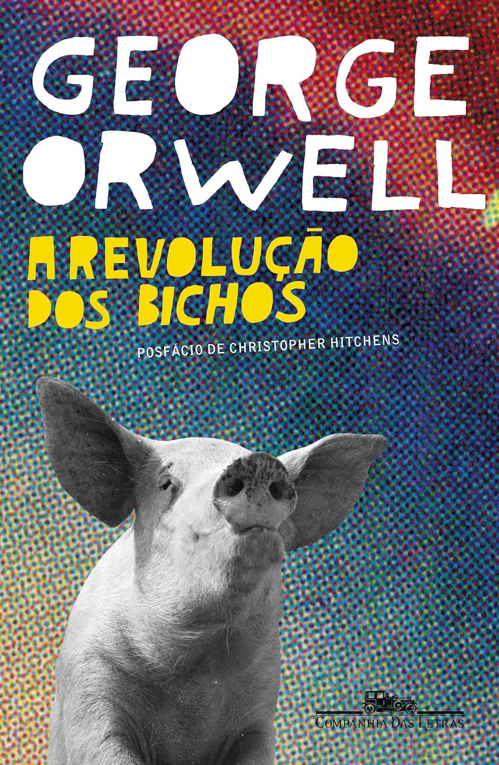 A revolução dos bichos: Um conto de fadas - George Orwell -  Capa comum