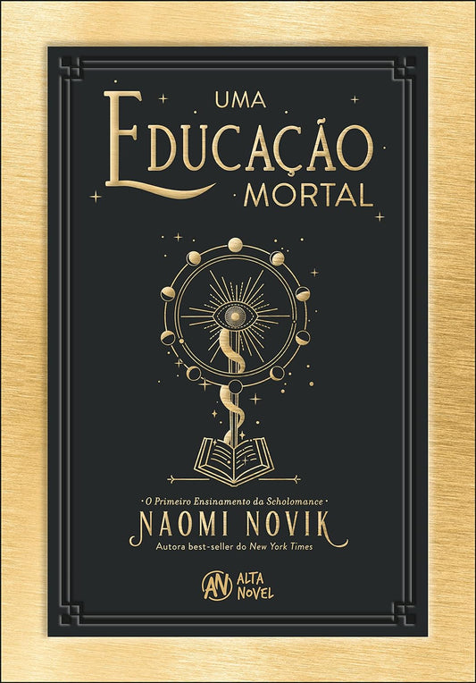 Uma educação mortal: o primeiro ensinamento da Scholomance - Naomi Novik - Livro 1 - Capa dura